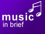 Music in brief